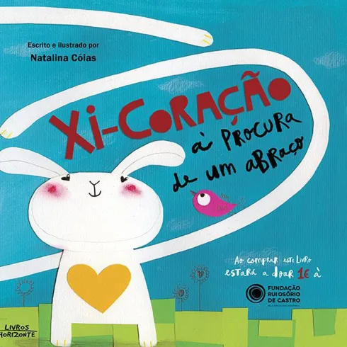 Xi-Coração - À Procura de um Abraço de Natalina Cóias