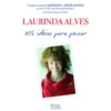 XIS - Ideias Para Pensar de Laurinda Alves