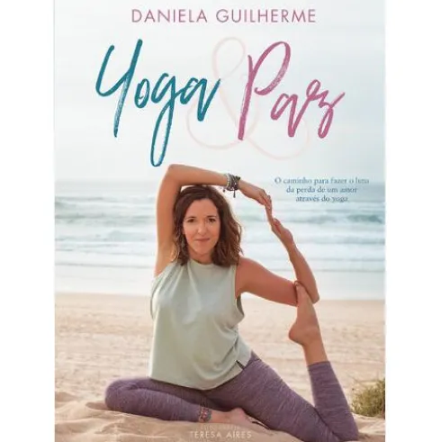 Yoga e Paz de Daniela Guilherme