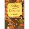 Zadig ou o Destino de Voltaire