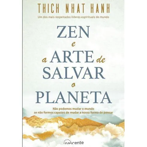 Zen e a Arte de Salvar o Planeta de Thich Nhat Hanh