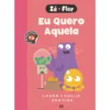 Zé & Flor 2 - Eu Quero Aquela de Philip Bunting E Laura Bunting