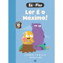 Zé & Flor 3 ¿ Ler é o Máximo de Philip Bunting E Laura Bunting