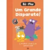 Zé & Flor 4 ¿ um Grande Disparate de Philip Bunting E Laura Bunting